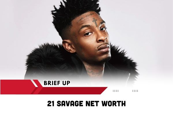 21 Savage Net Worth