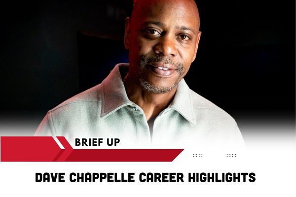 Dave Chappelle Career Highlights