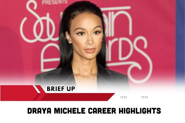 Draya Michele Career Highlights