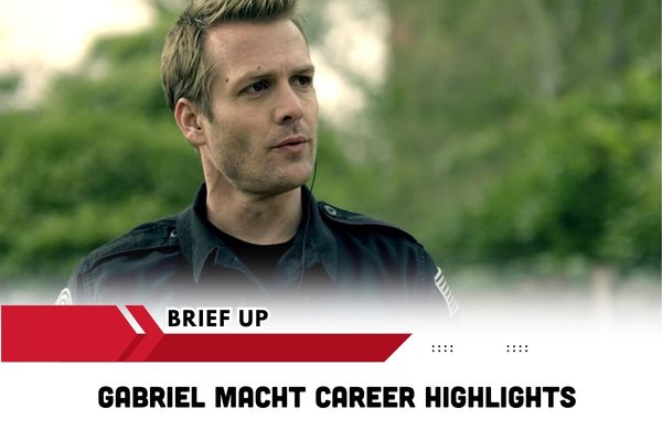 Gabriel Macht Career Highlights