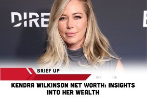 Kendra Wilkinson Net Worth_ Insights Into Her Wealth