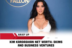 Kim Kardashian Net Worth_ Skims and Business Ventures