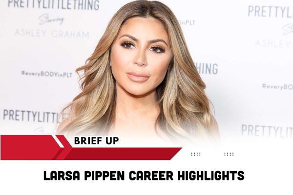 Larsa Pippen Career Highlights